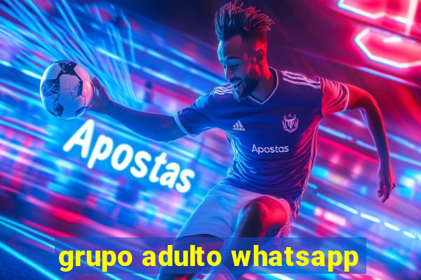 grupo adulto whatsapp